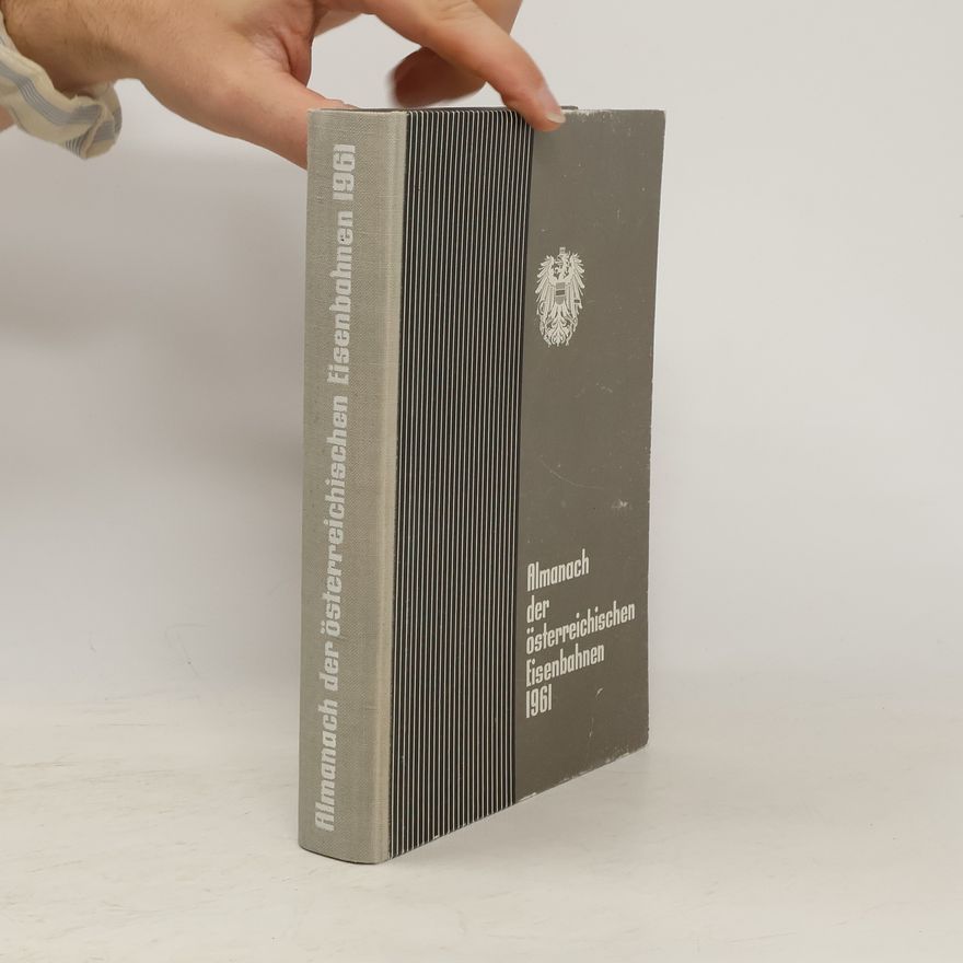 Autorenkollektiv Almanach der österreichischen Eisenbahnen 1961