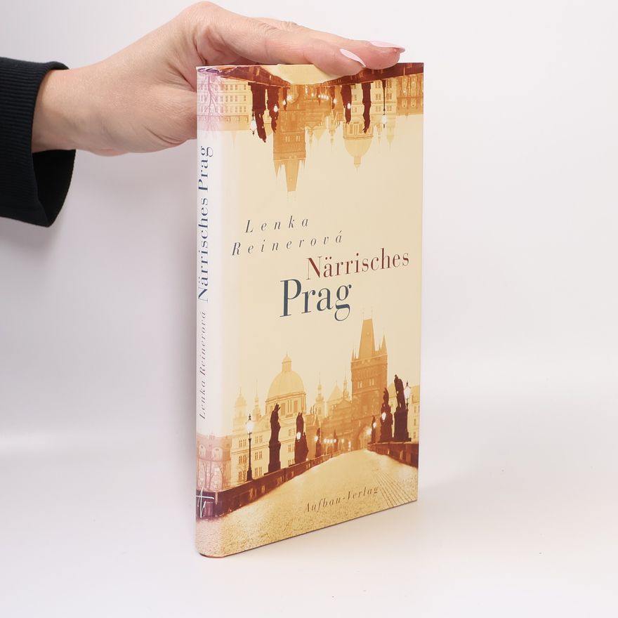 Lenka Reinerová Närrisches Prag