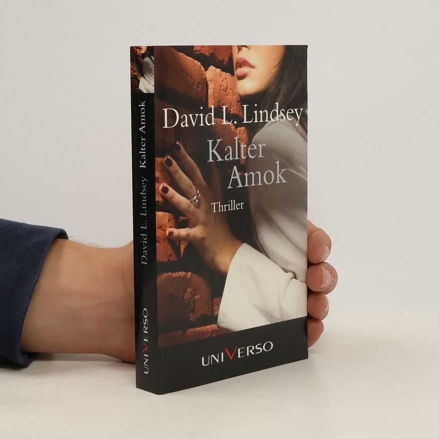 David L. Lindsey Kalter Amok