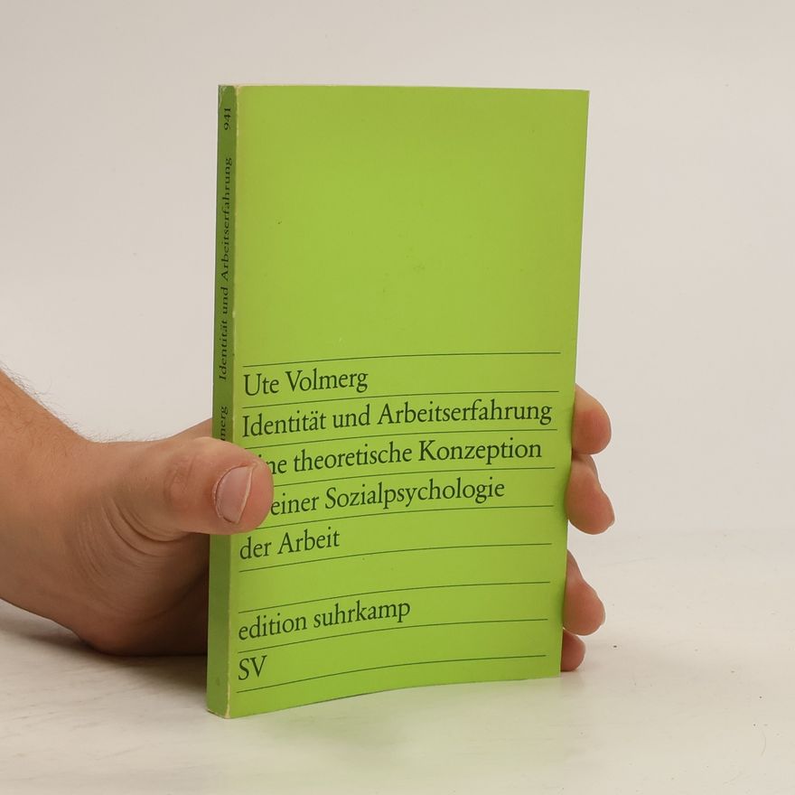Ute Volmerg Identität und Arbeitserfahrung