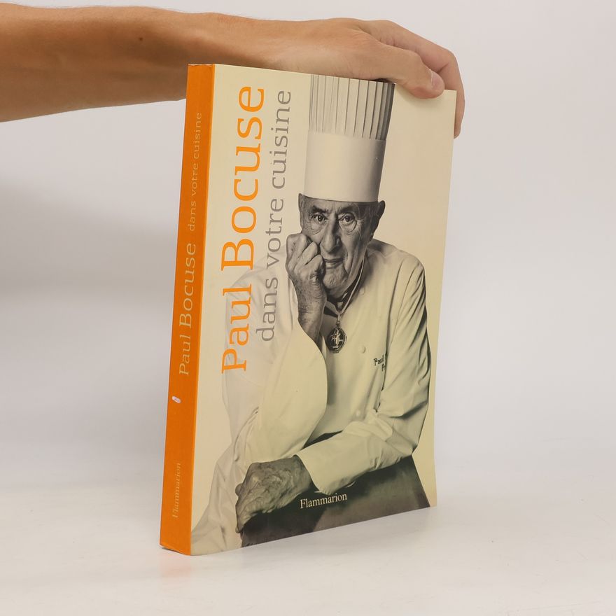 Paul Bocuse Paul Bocuse dans votre cuisine