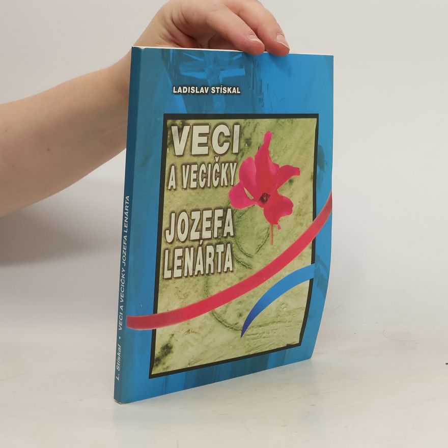 Ladislav Stískal Veci a vecičky Jozefa Lenárta