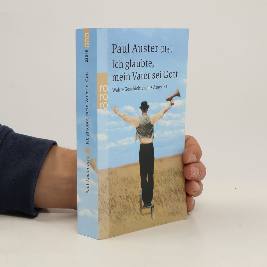 Paul Auster Ich glaubte, mein Vater sei Gott