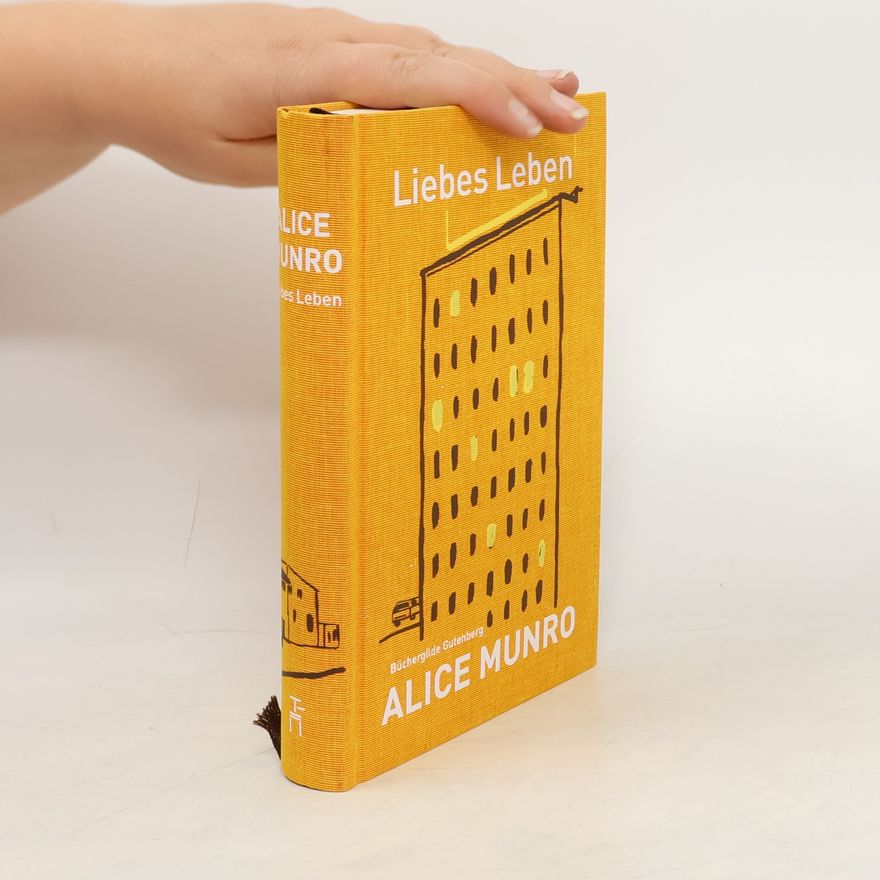 Alice Munro Liebes Leben