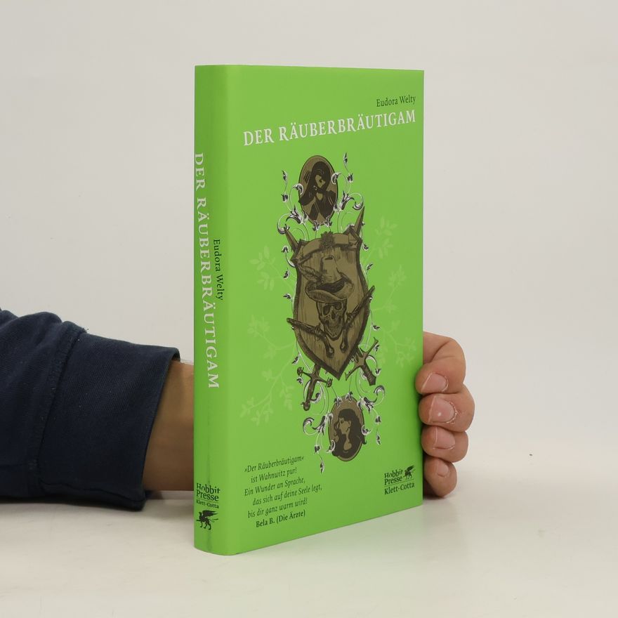 Eudora Welty Der Räuberbräutigam