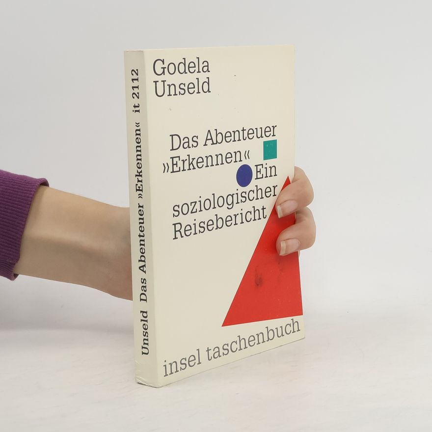 Godela Unseld Das Abenteuer "Erkennen"