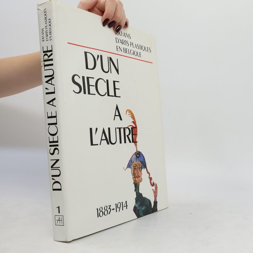 Various authors D'un siècle l'autre 1.