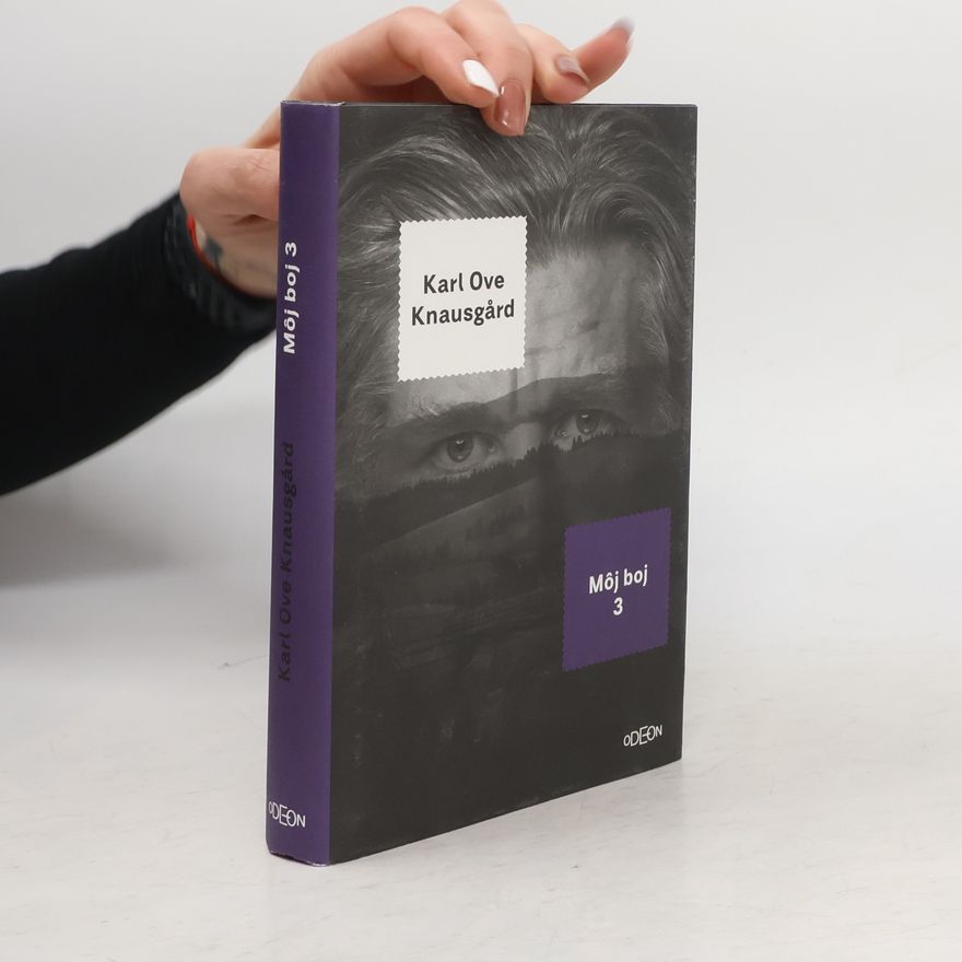Karl Ove Knausgård Môj boj 3