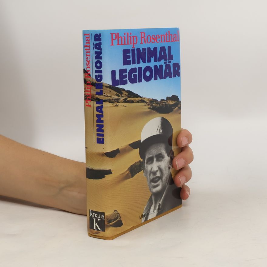 Philip Rosenthal Einmal Legionär