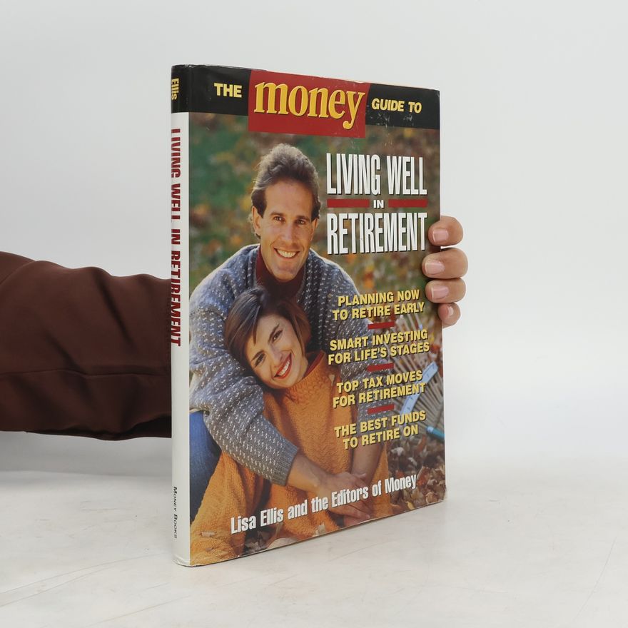 Lisa Ellis The Money Guide to Living Well in Retirement