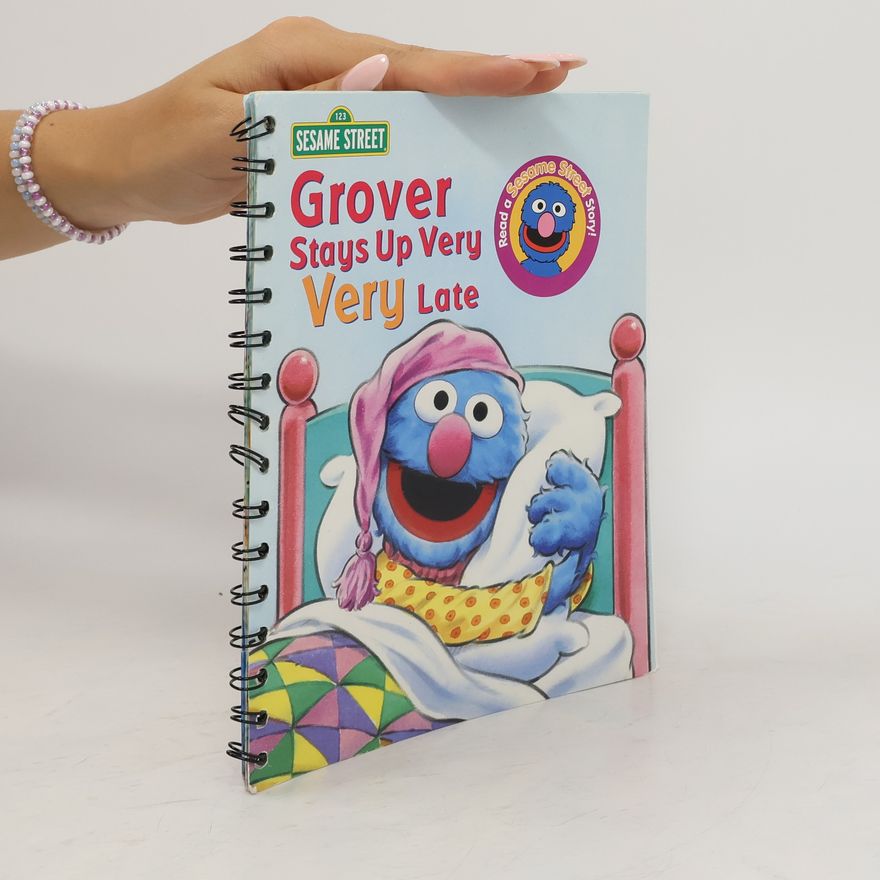Susan Rich Brooke Sesame Street: Grover Stays Up Very Very Late