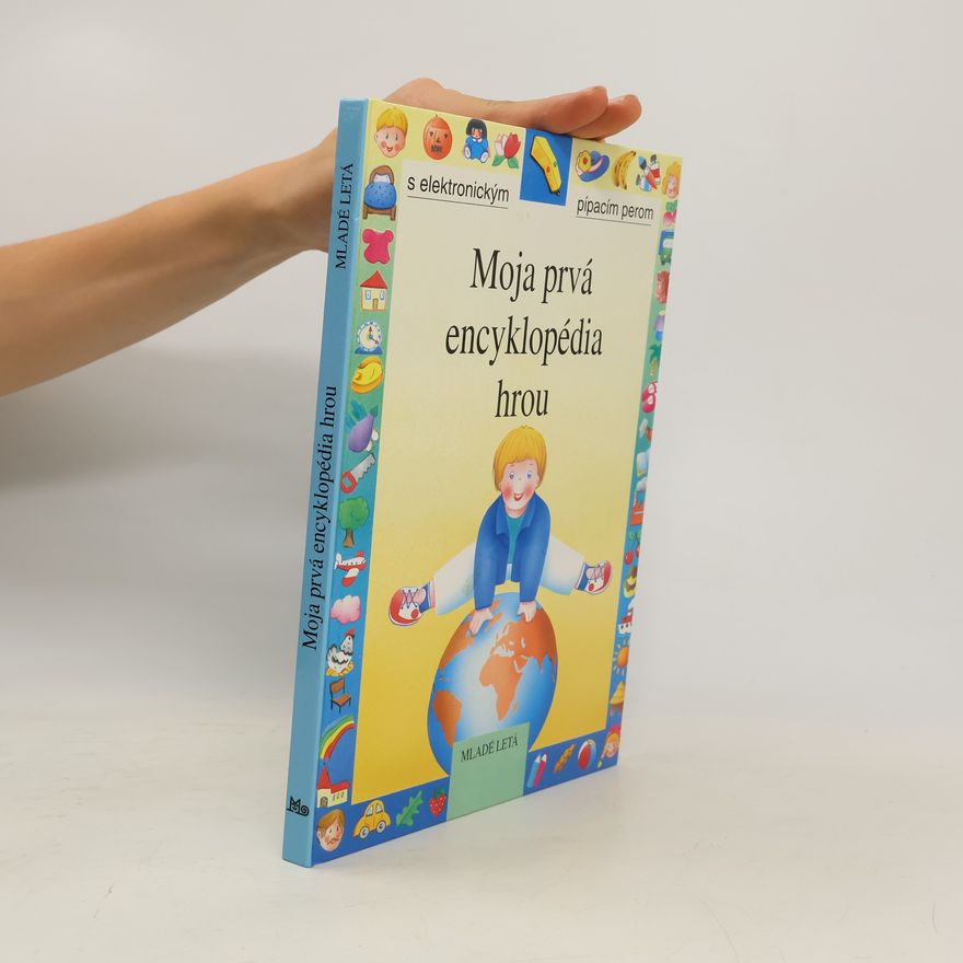 Kolektív autorov Moja prvá encyklopédia hrou