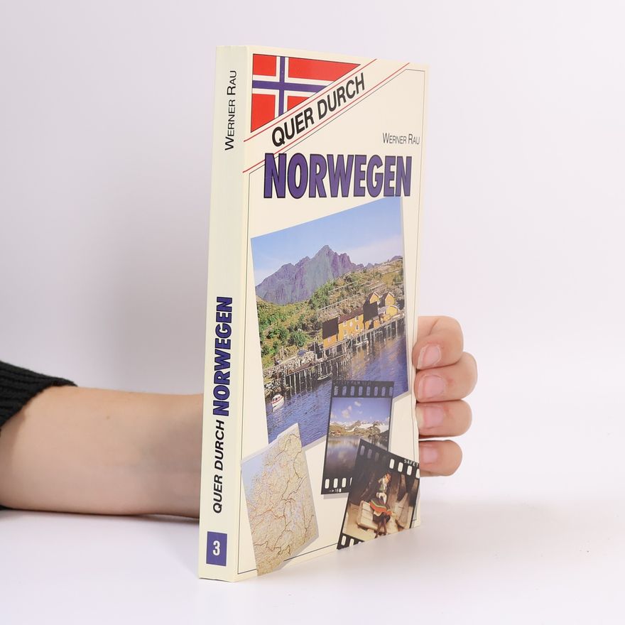 Werner Rau Quer durch Norwegen
