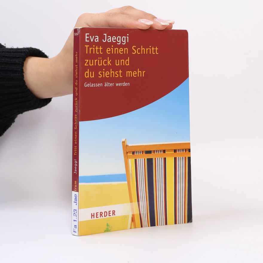 Eva Jaeggi Tritt einen Schritt zurück und du siehst mehr