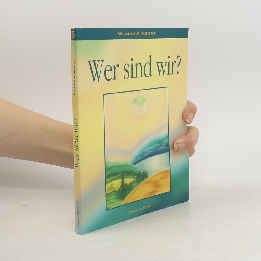 Vladimir Megre Wer sind wir?