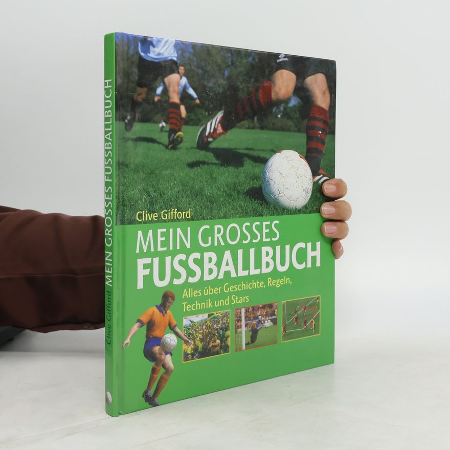 Clive Gifford Mein Grosses Fussballbuch
