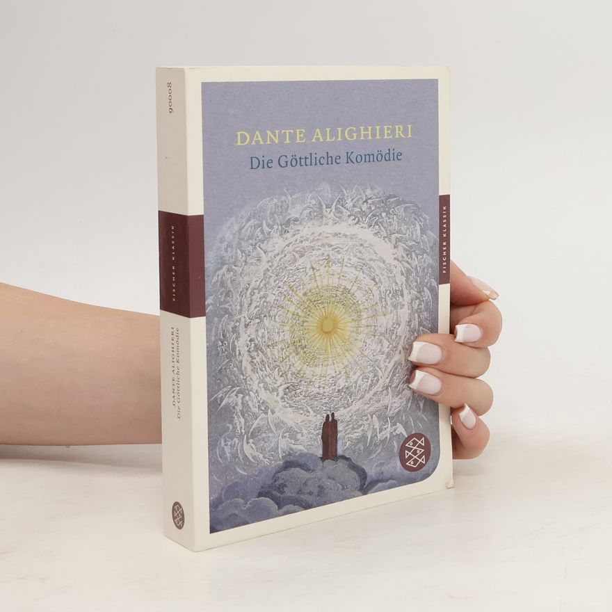 Dante Alighieri Die göttliche Komödie