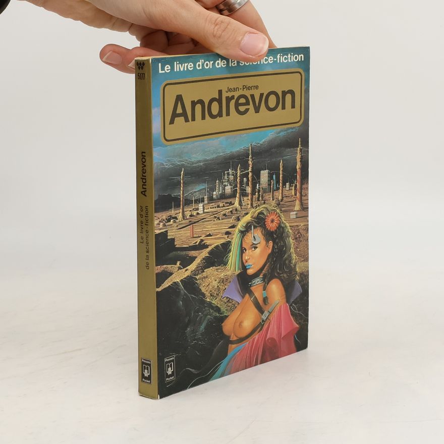 Jean-Pierre Andrevon Le livre d'or de la science-fiction: Jean-Pierre Andrevon
