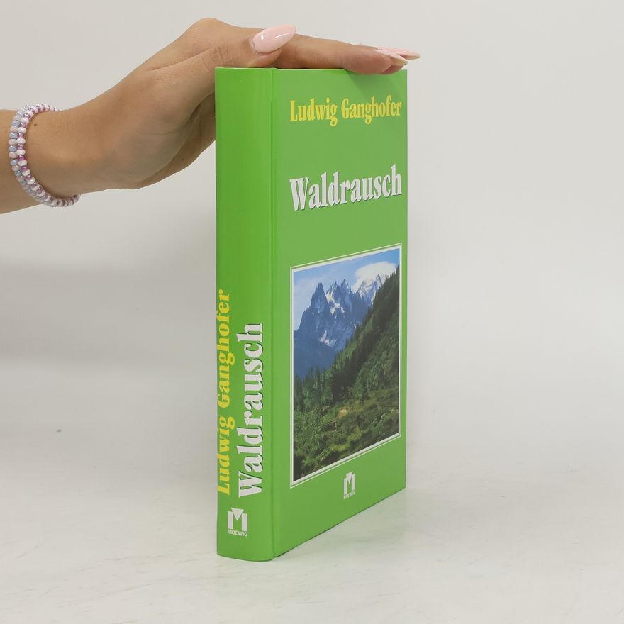 Ludwig Ganghofer Waldrausch