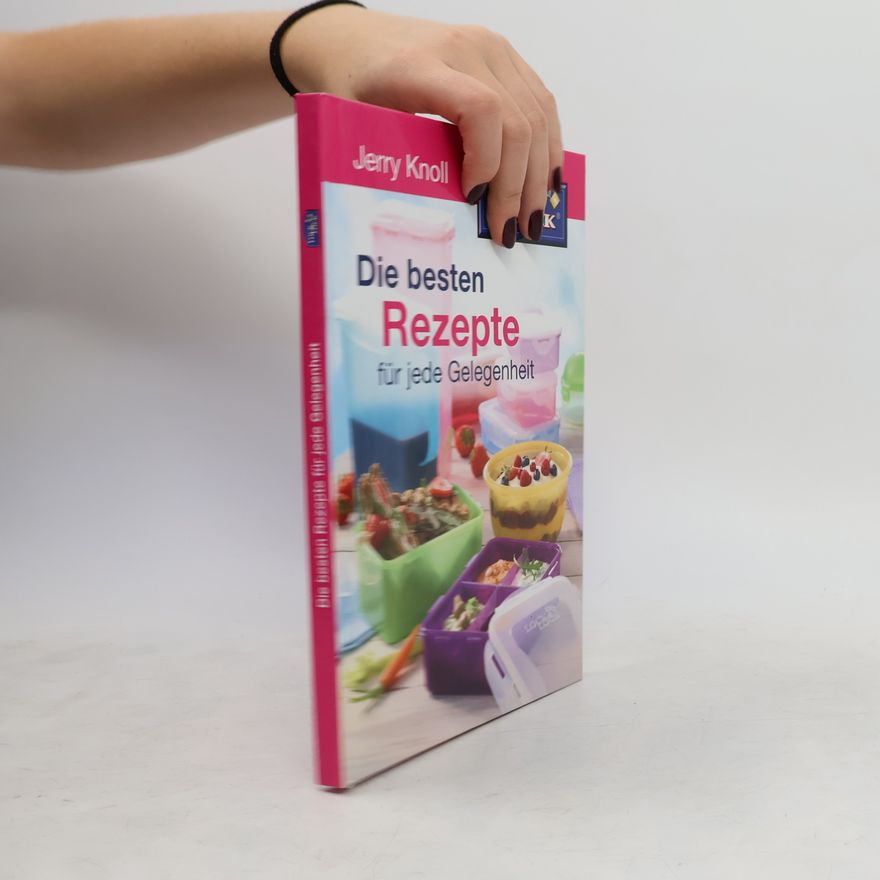 Jerry Knoll Die besten Rezepte für jede Gelegenheit. Lock & Lock