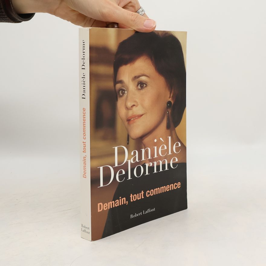 Danièle Delorme Demain, tout commence !