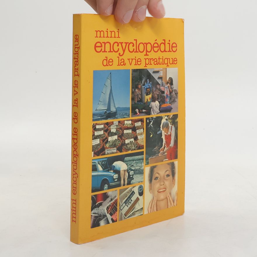 Kolektiv autorů Mini encyclopédie de la vie pratique