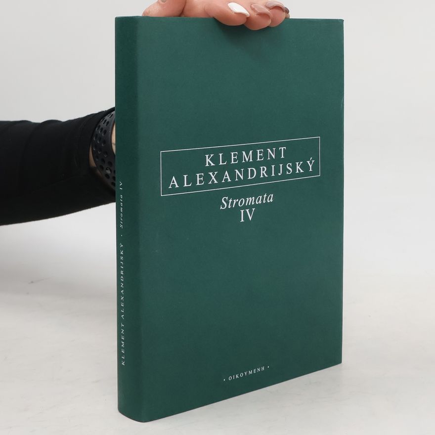 Klement Alexandrijský Stromata IV