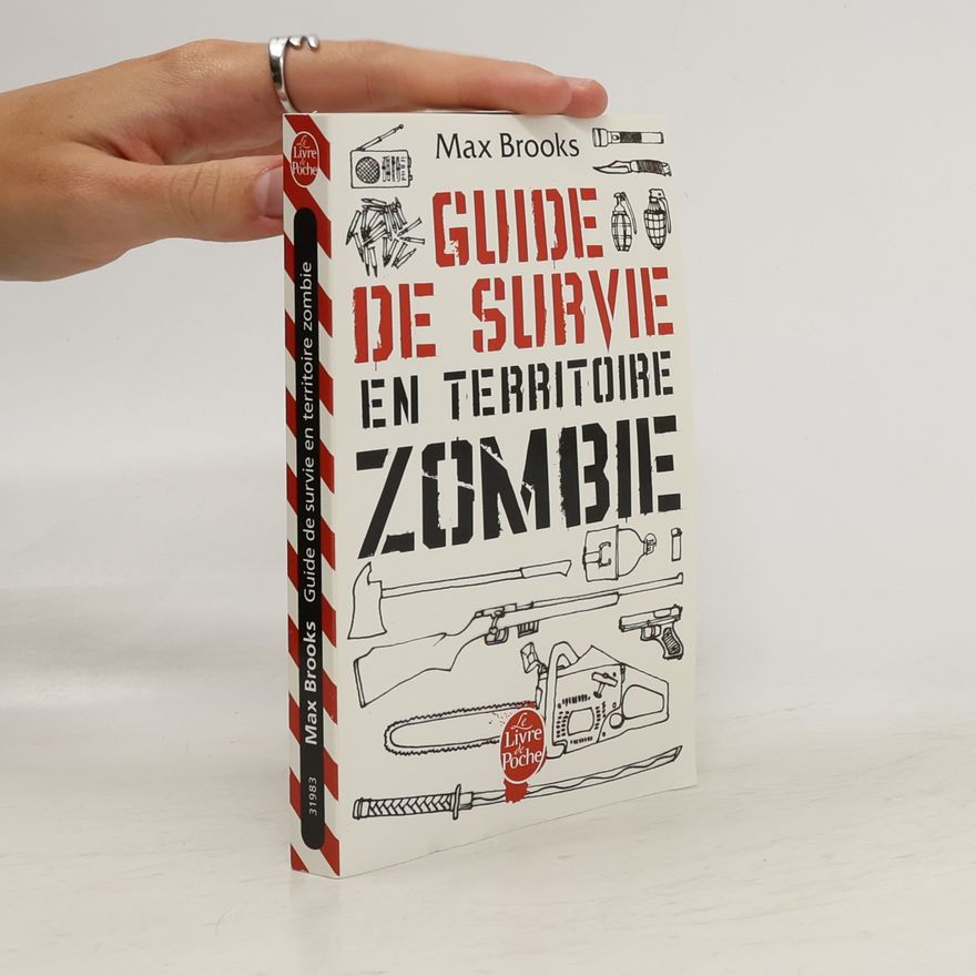 Max Brooks Guide de Survie En Territoire Zombie