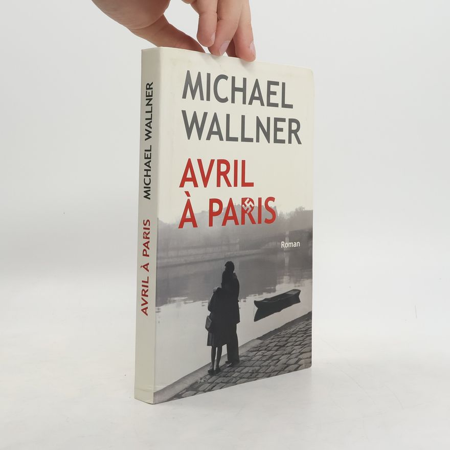 Michael Wallner Avril à Paris