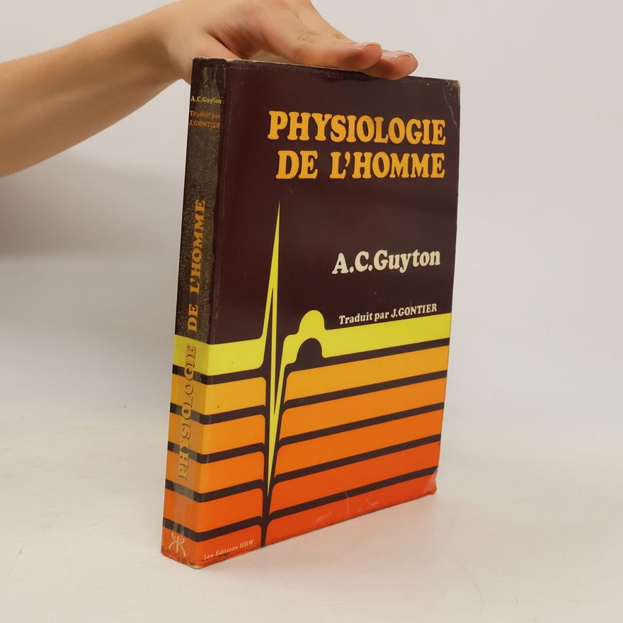 Arthur C. Guyton Physiologie de l'homme