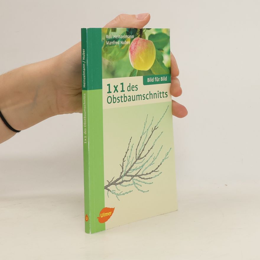 Rolf Heinzelmann 1x1 des Obstbaumschnitts