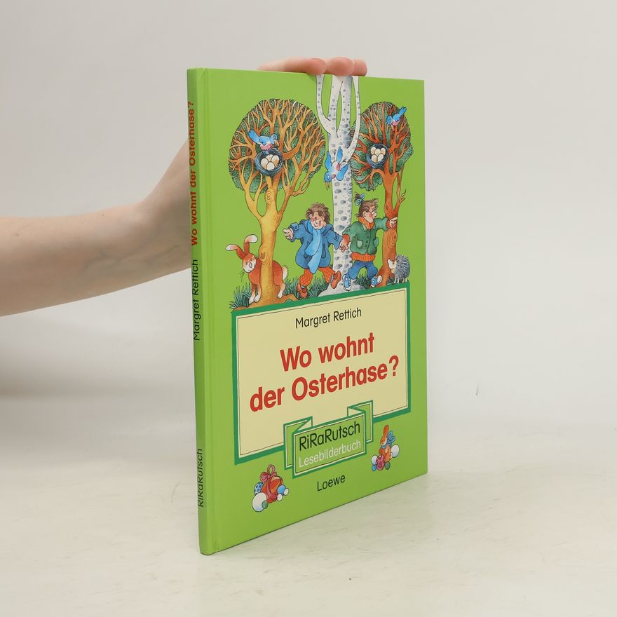 Margret Rettich Wo wohnt der Osterhase?