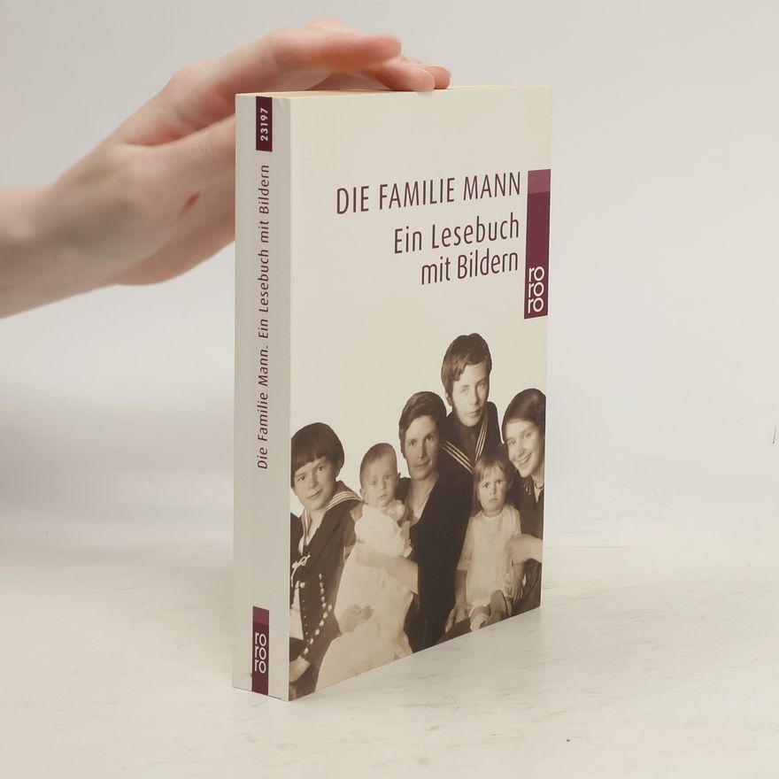 Barbara Hoffmeister Die Familie Mann. Ein Lesebuch mit Bildern.