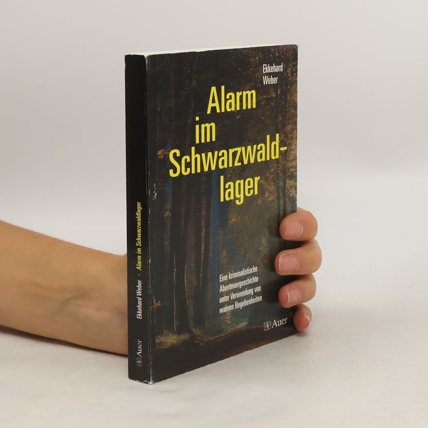 Ekkehard Weber Alarm im Schwarzwaldlager