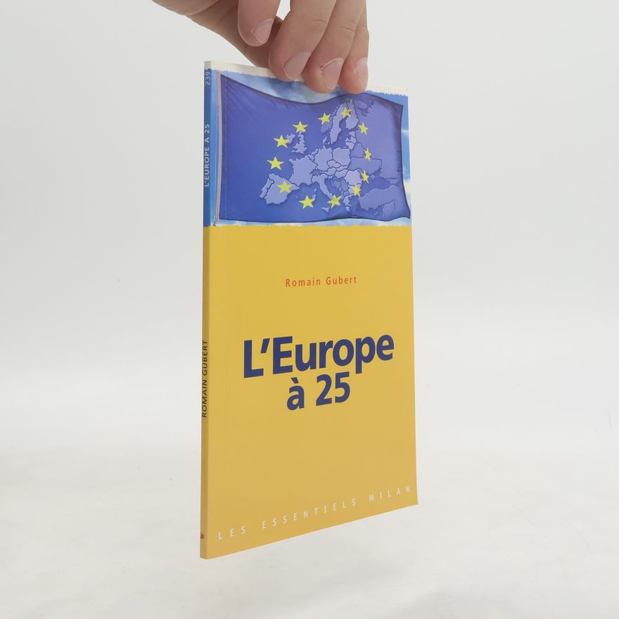 Romain Gubert L'Europe á 25