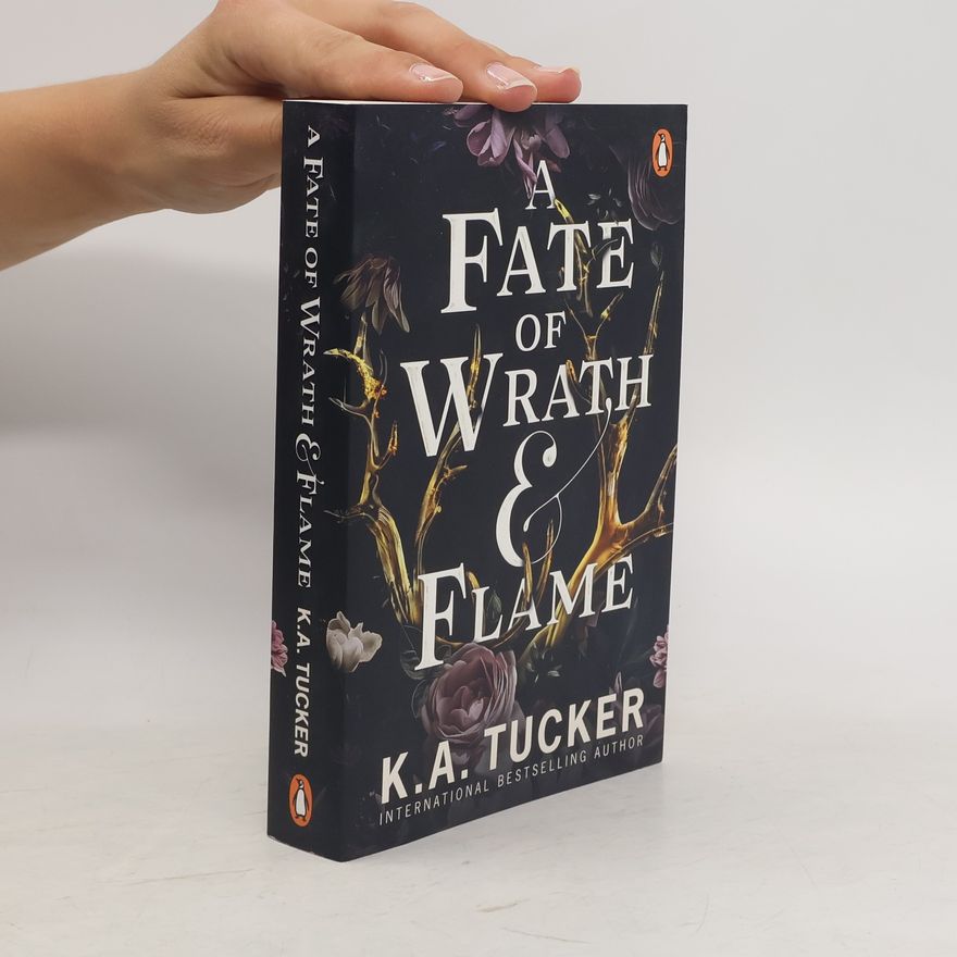 K.A. Tucker A Fate of Wrath and Flame