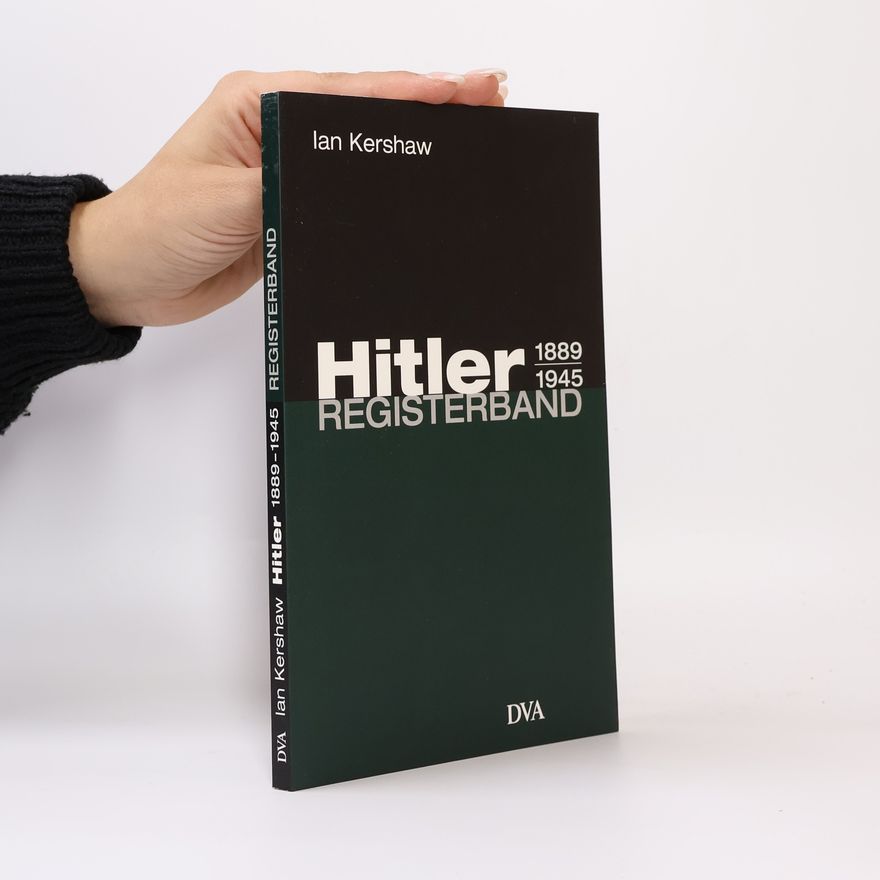 Ian Kershaw Hitler 1889-1945. Registerband