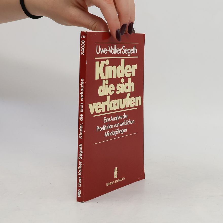Uwe Volker Segeth Kinder, die sich verkaufen