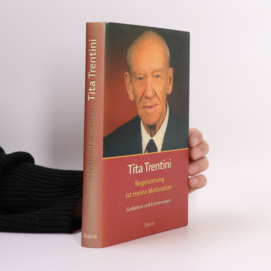 Tita Trentini Begeisterung ist meine Motivation