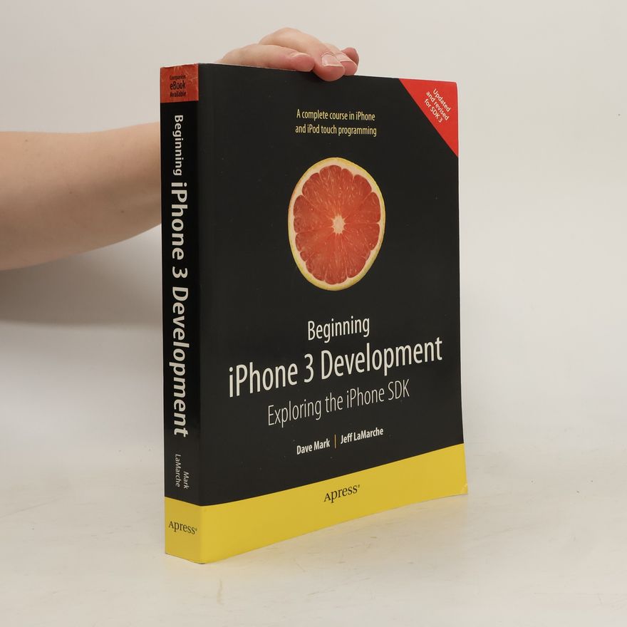 Jeff LaMarche Beginning iPhone 3 Development