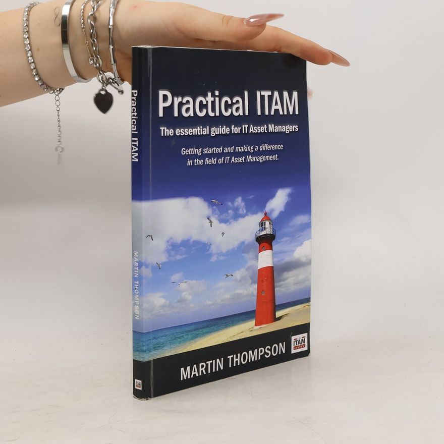 Martin Thompson Practical ITAM