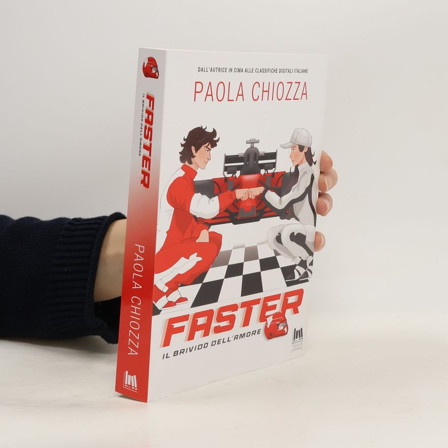 Paola Chiozza Faster. Il brivido dell'amore