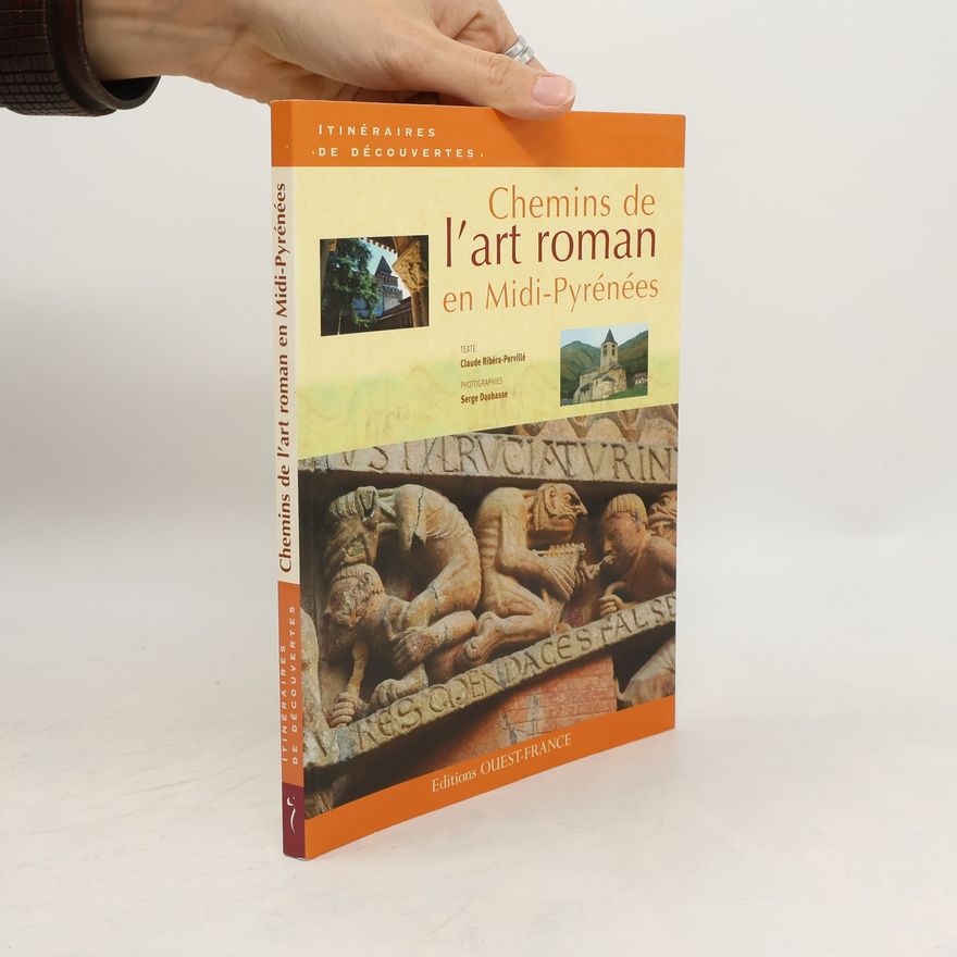 Serge Daubasse  Chemins de l'art roman en Midi-Pyrénées