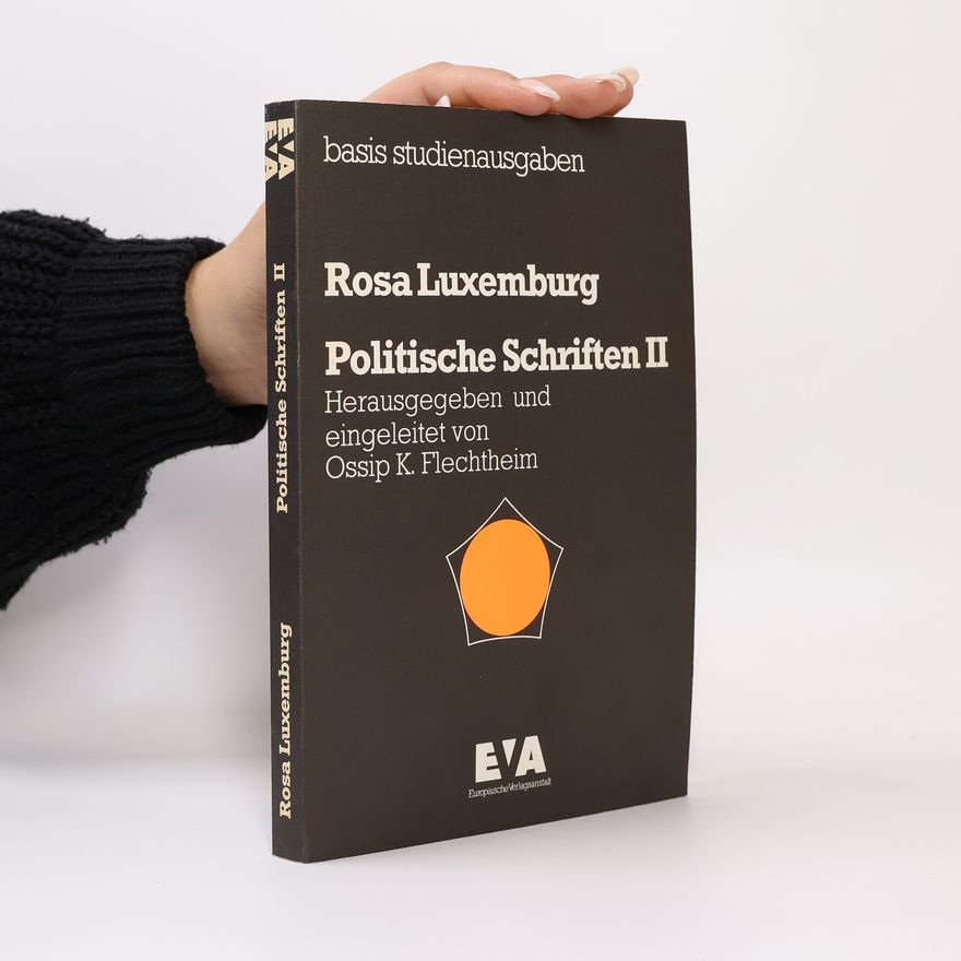 Ossip K. Flechtheim Basis Studienausgaben - 2: Politische Schriften