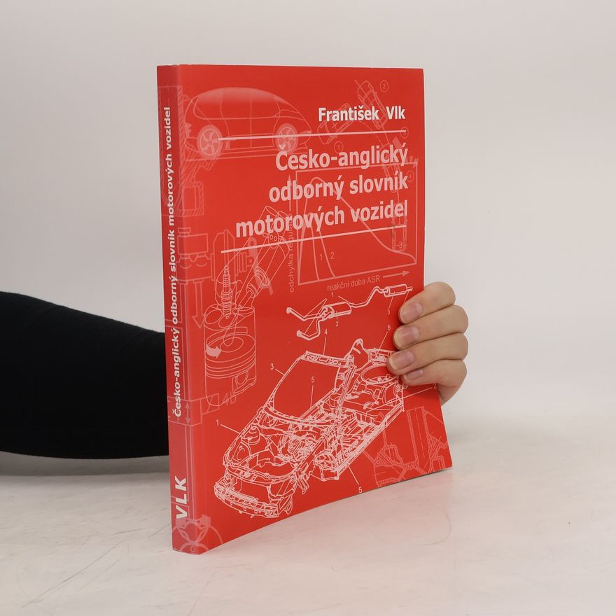 František Vlk Česko-anglický odborný slovník motorových vozidel