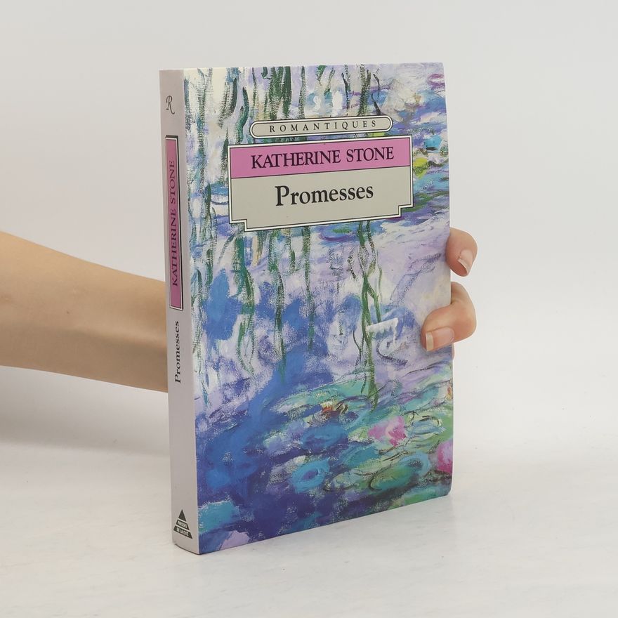 Katherine Stone Romantiques: Promesses : roman