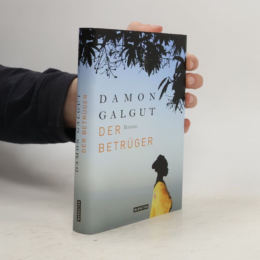 Damon Galgut Der Betrüger