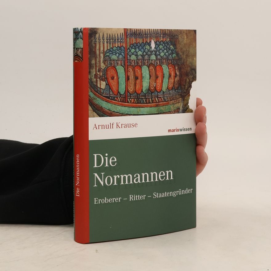 Arnulf Krause Die Normannen