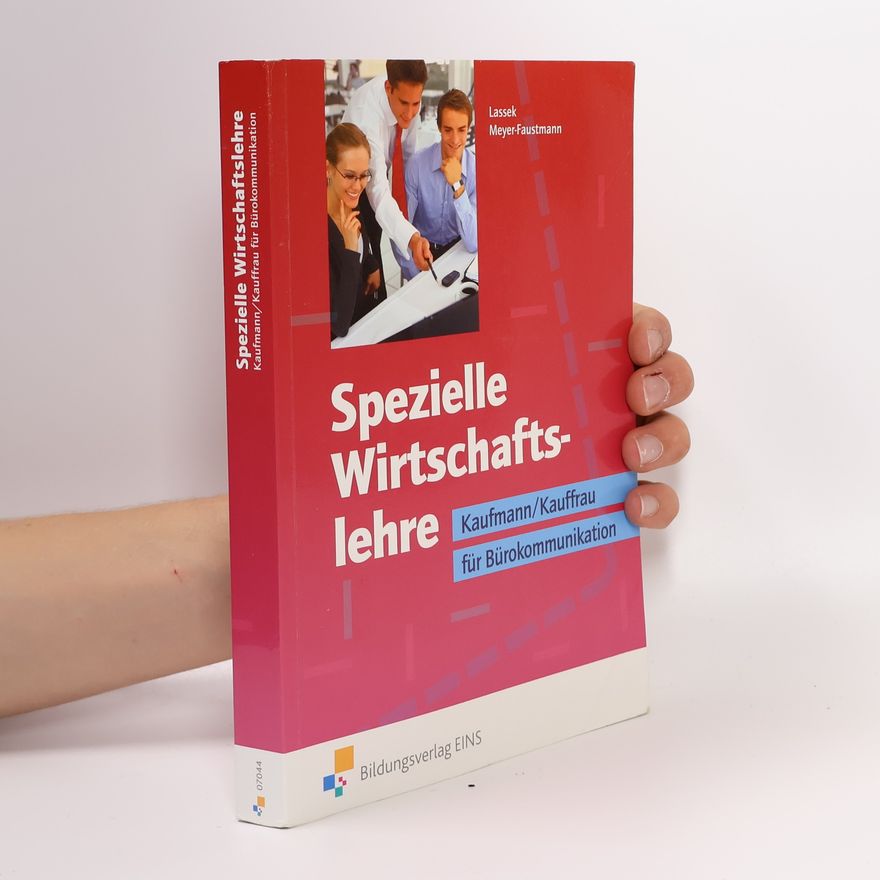 Waltraud Lassek Spezielle Wirtschaftslehre. Kaufmann / Kauffrau für Bürokommunikation.