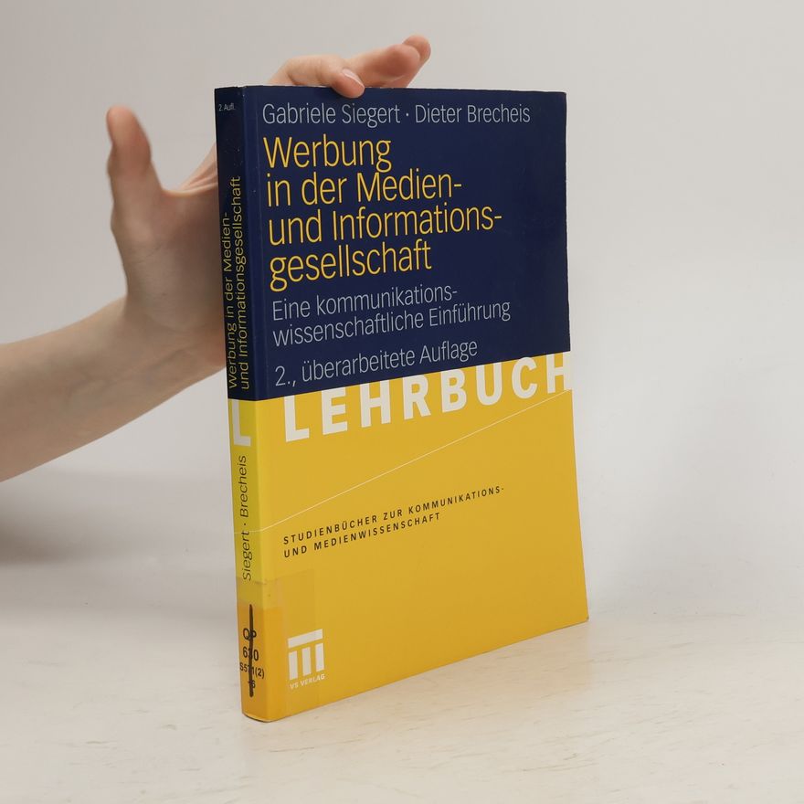 Gabriele Siegert Werbung in der Medien- und Informationsgesellschaft
